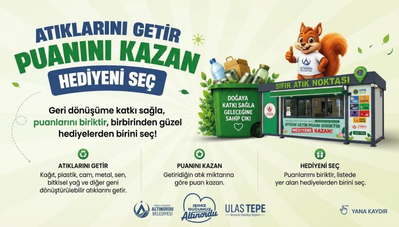 ATIKLAR PUANA, PUANLAR HEDİYEYE DÖNÜŞÜYOR