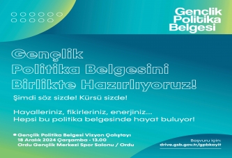 GENÇLİK POLİTİKA ÇALIŞTAYLARI BAŞLIYOR