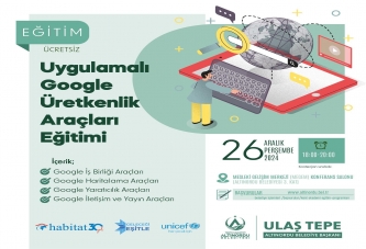 GOOGLE ÜRETKENLİK ARAÇLARI EĞİTİMİ VERİLECEK